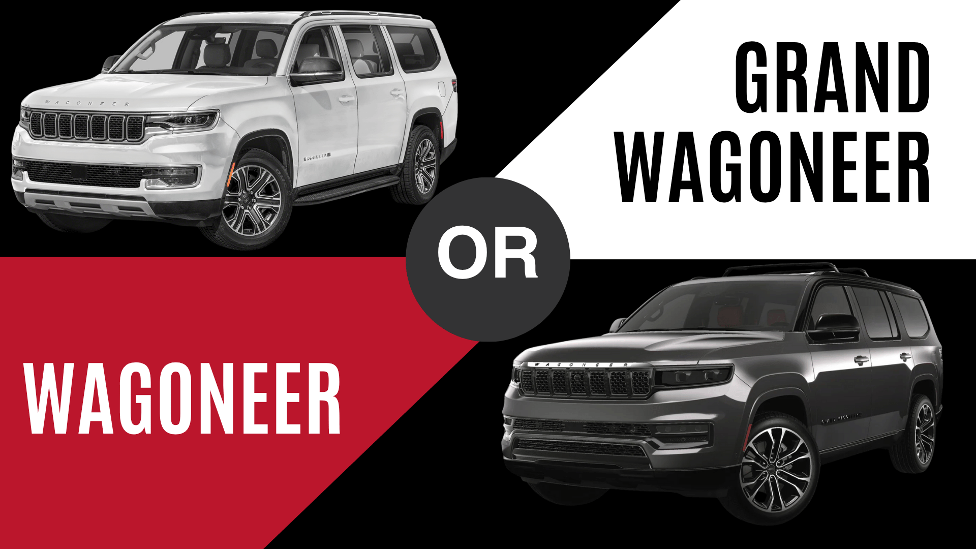 2025 Wagoneer or Grand Wagoneer